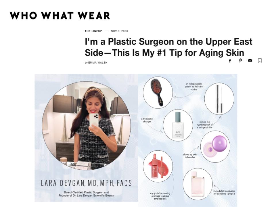 Dr. Lara Devgan Featured in Who What Wear - Learn Her #1 Tip for Aging Skin!