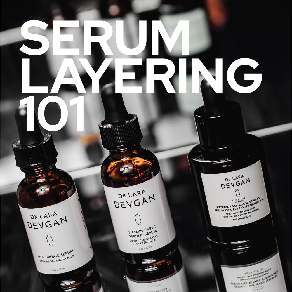 Serum Layering 101
