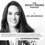 SAVANNAH ENGEL TALKS BUILDING BRANDS, CULTIVATING COMMUNITIES, AND ACCIDENTALLY STARTING HER OWN COMPANY