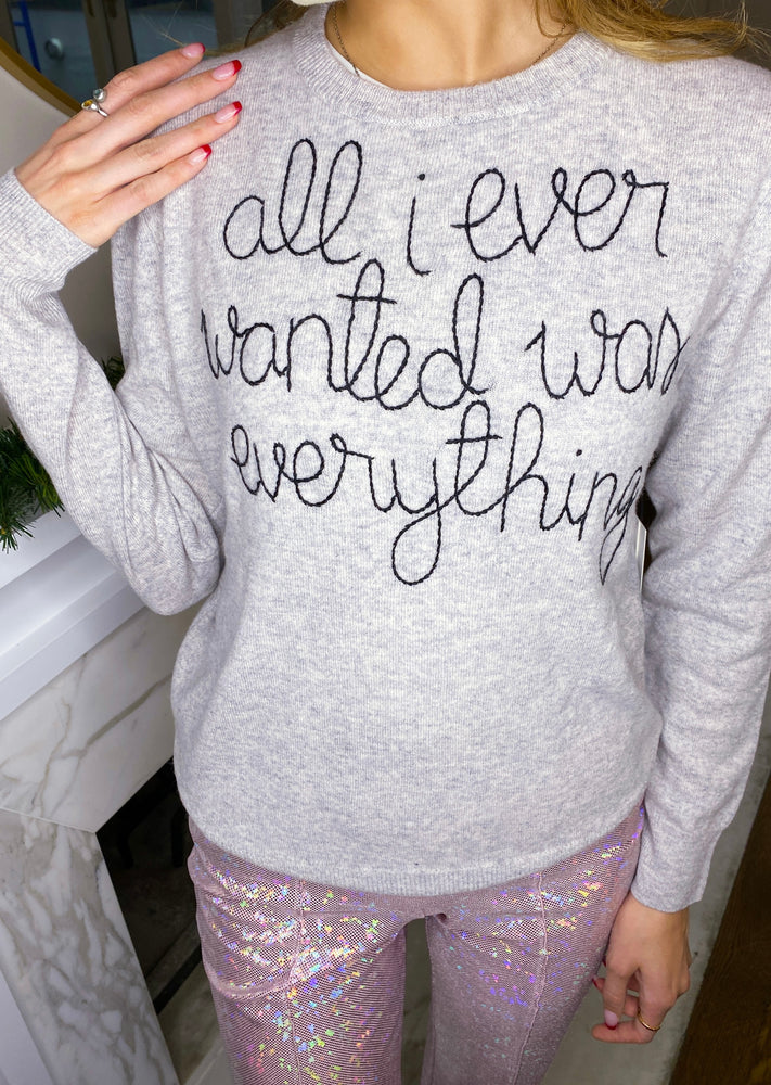 
                  
                    Load image into Gallery viewer, Woman wearing All I Ever Wanted Was Everything Sweater
                  
                